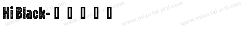 Hi Black字体转换